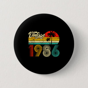 Vintage Born In 1986 Funny 40th Birthday 40 Years  2 Inch Round Button