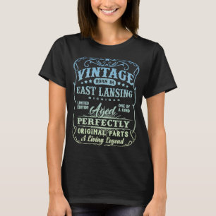 Vintage Born In East Lansing Michigan Classic Birt T-Shirt
