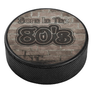 Vintage Born In The 80's Hockey Puck