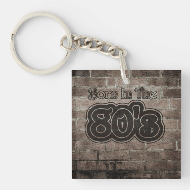 Vintage Born In The 80's Keychain (Front)