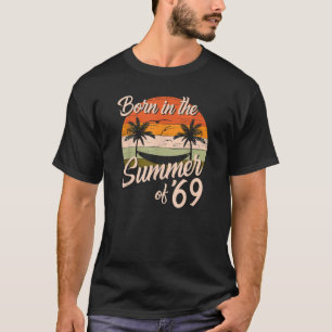 Vintage Born In The Summer Of 1969 Retro Birthday T-Shirt