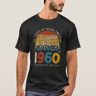 Vintage Born November 1960 60Th Birthday 60 Years T-Shirt