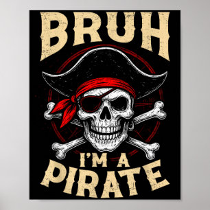 Vintage Bro A Pirate Spooky Skull Halloween Poster