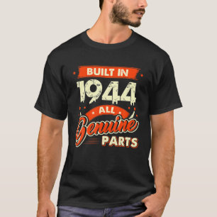 Vintage Built In 1944 Birthday Gift For 80 Years T-Shirt