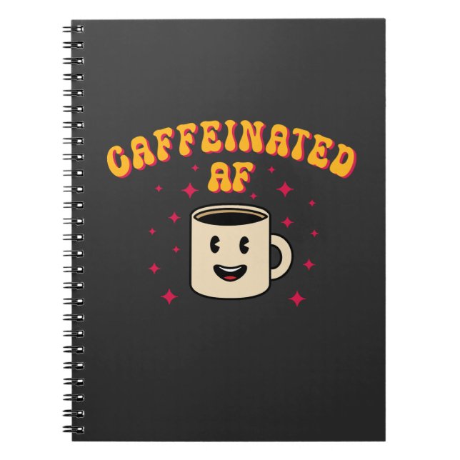 Vintage Caffeinated AF Notebook (Front)