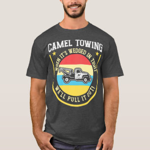 Vintage Camel Towing Humor Tow Truck T-Shirt