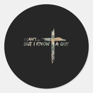 Vintage Camo I Cant But I Know A Guy Christian Cam Classic Round Sticker
