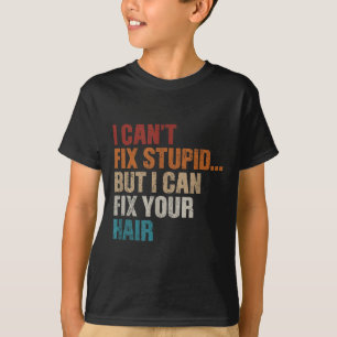 Vintage Can't Fix Stud But I Can Fix Your Hair  T-Shirt
