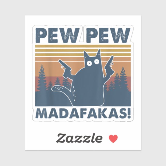 Vintage Cats Pew Pew Madafakas Funny Crazy Cat (Sheet)