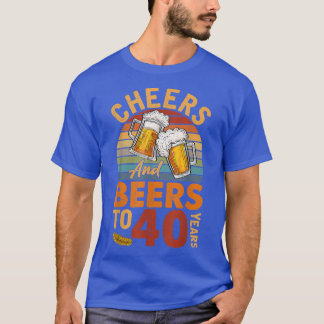Vintage Cheers And Beers To My 40 Years Old 40th B T-Shirt