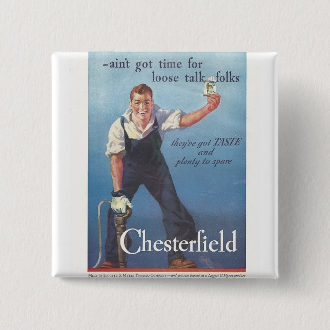 Vintage Chesterfield Cigarettes Advertisement 2 Inch Square Button (Front)