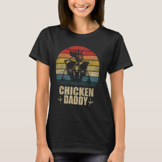 Vintage Chicken Daddy Hen Lovers Funny Chicken Fat T-Shirt
