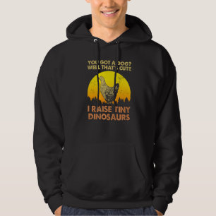 Vintage Chicken  You Got A Dog Well That's Cute Hoodie
