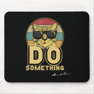 Vintage Childless Cat Lady Do Something Mouse Pad