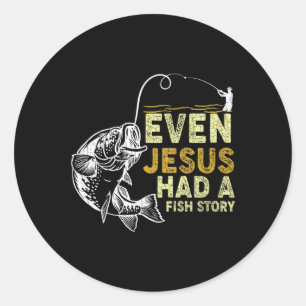 Vintage Christian Dad Fishing Even Jesus Had A Fis Classic Round Sticker