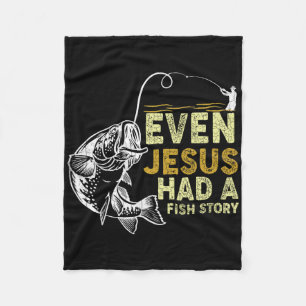 Vintage Christian Dad Fishing Even Jesus Had A Fis Fleece Blanket