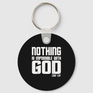 Vintage Christian Quote Nothing Is Impossible With Keychain