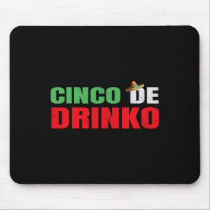 Vintage Cinco De Drinko Funny Cinco De Mayo Drinki Mouse Pad