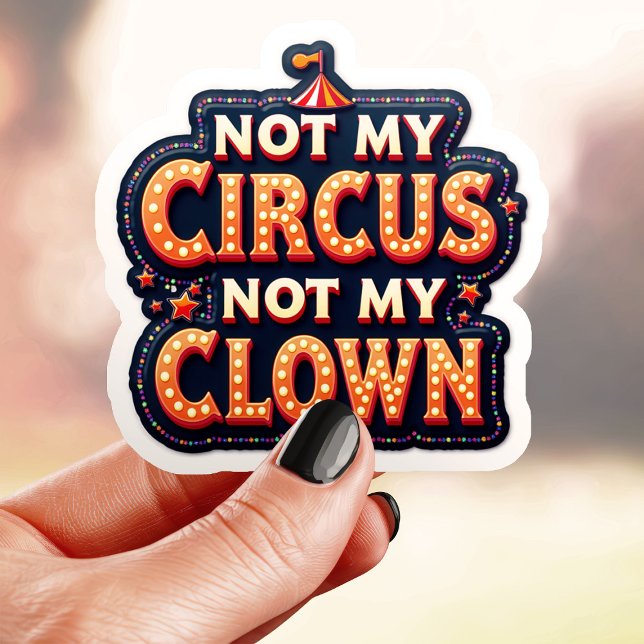 Vintage Circus Not My Clown (Creator Uploaded)