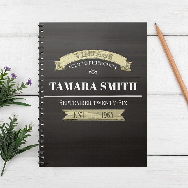 Vintage Classic Simple Aged to Perfection Sign Notebook (Creator Uploaded)