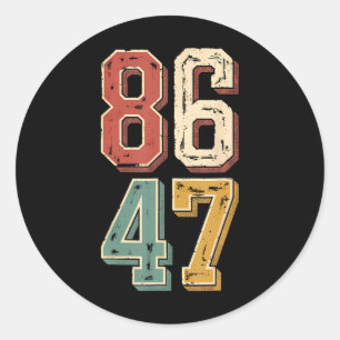 Vintage Clic 8647 Retro 86 47 Trump President  Classic Round Sticker