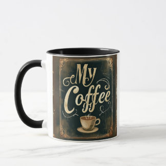 Vintage Coffee Quote Artwork Design Mug