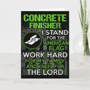 Vintage Concrete Finisher I Stand For The American Card