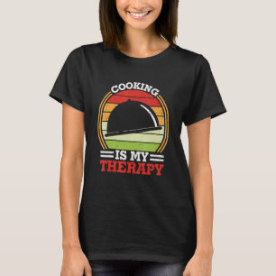 Vintage Cooking Is My Therapy Food   Culinary Chef T-Shirt