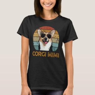 Vintage Corgi Mimi  Cute Dog Pet Owner Mothers Day T-Shirt
