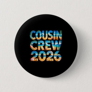 Vintage cousin crew 2026 camp vacation trip cruise 2 inch round button