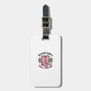 Vintage Cowboy Boots Please Don’t Fall For Me Luggage Tag