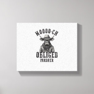 Vintage Cowboy Bull Rodeo Moooch Obliged Pardner W Canvas Print
