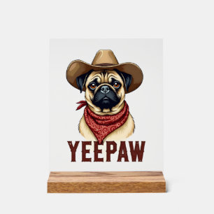 Vintage Cowboy Pug YeePaw Western Dog Illustration Acrylic Sign
