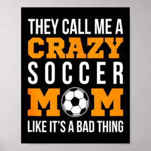 Vintage Crazy Soccer Mom Football Soccer Player T Poster