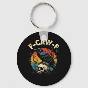 Vintage Crow F-Caw-F Raven Bird Humor Meme Funny Keychain