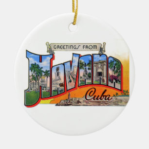 Vintage Cuba Travel - Greetings From Havana Ceramic Ornament