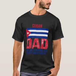 Vintage Cuban Dad Cuba Flag For Father s Day T-Shirt