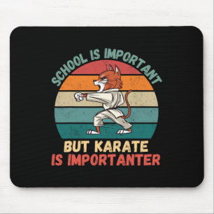 Vintage Cute Cat School Is Important Karate Is Imp Mouse Pad