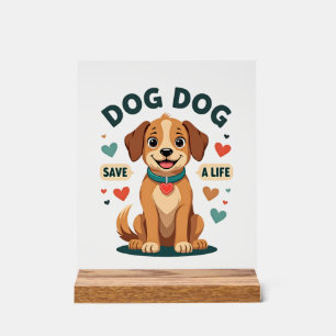 Vintage Cute Rescue Dog Save A Life Cartoon Puppy  Acrylic Sign