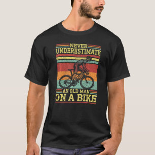 Vintage Cycling  Never Underestimate An Old Man On T-Shirt