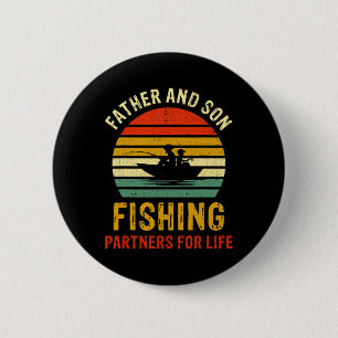 Vintage Dad And Son Fishing Partners For Life Fath 2 Inch Round Button