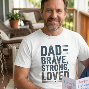 Vintage Dad — Brave, Strong, Loved Father's day  T-Shirt