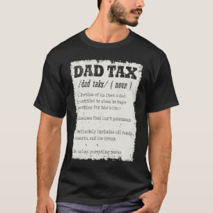 Vintage Dad Tax Definition Men Father's Day 24 T-Shirt