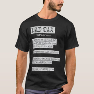 Vintage Dad Tax Definition Men  Father's Day  9 T-Shirt