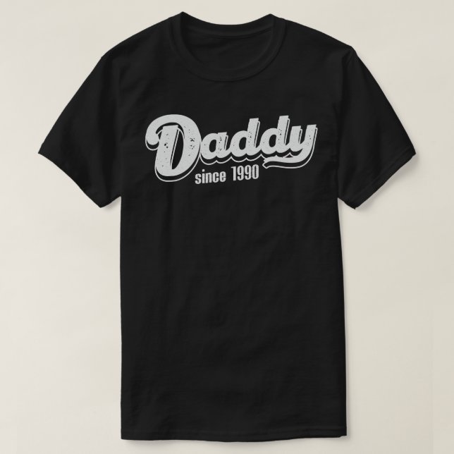 Vintage Daddy Since 1990 T-Shirt (Design Front)