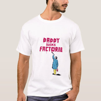 Vintage Daddy Sucks Factorie T-Shirt