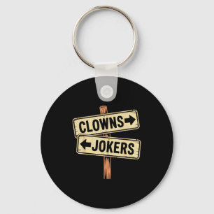 Vintage direction clowns to the left jokers to the keychain