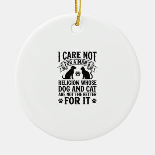 Vintage Dog Cat Religion Quote Pet Lover Design_1 Ceramic Ornament