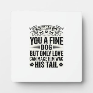 Vintage Dog Lover Quote Typography Design_1 Plaque