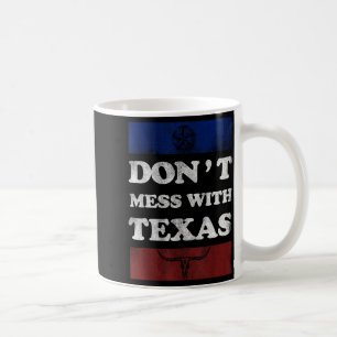 Vintage Don't Mess With Longhorn Lone Star State T Coffee Mug